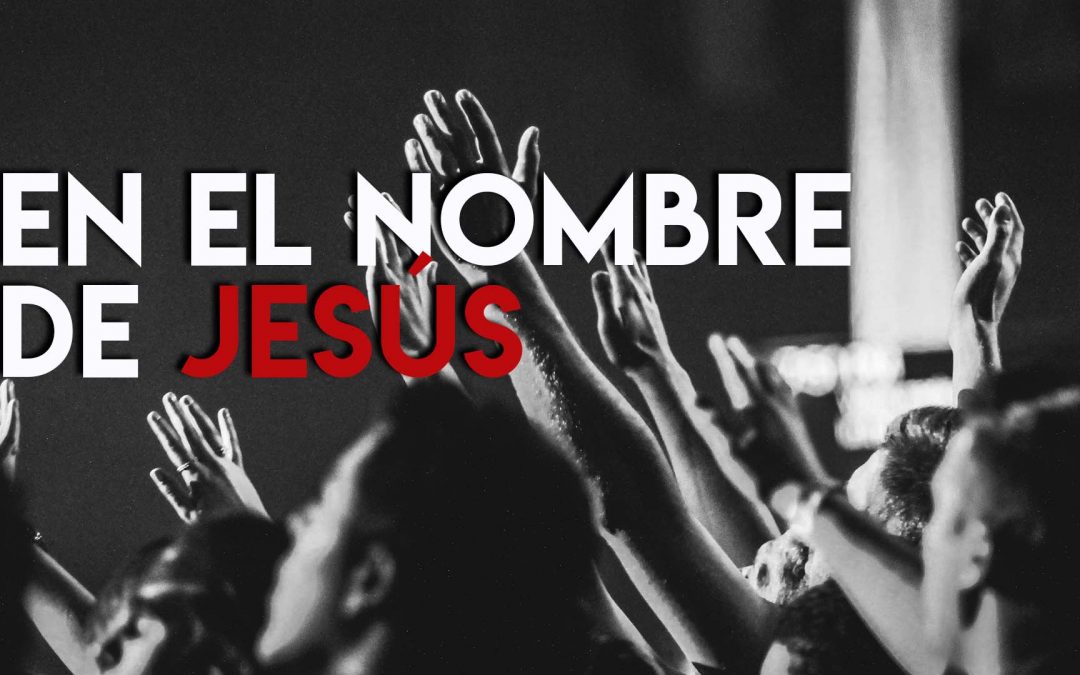 En el nombre de Jesús