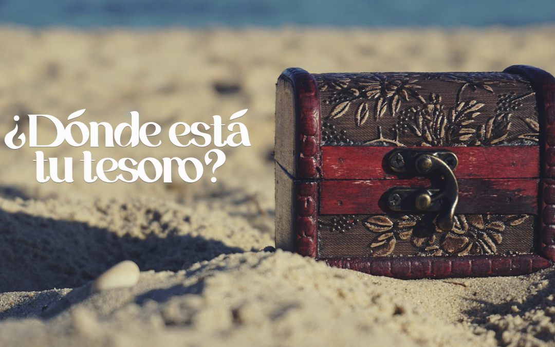 ¿Dónde está tu tesoro?
