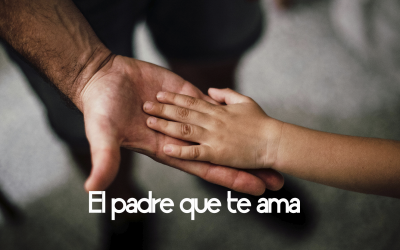 El Padre que te ama