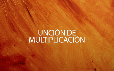 Unción de multiplicación
